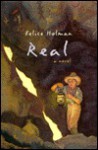 Real - Felice Holman