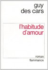 Loading... Loading... L'Habitude d'amour - Guy des Cars