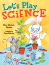 Let's Play Science - Mary Stetten Carson, Susan Nethery