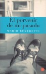 El porvenir de mi pasado - Mario Benedetti