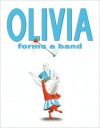 Olivia Forms a Band - Ian Falconer, Dame Edna