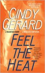 Feel the Heat (Black Ops, #4) - Cindy Gerard