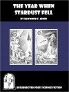 The Year When Stardust Fell - Raymond F. Jones