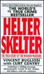 Helter Skelter: The True Story of the Manson Murders (Turtleback) - Vincent Bugliosi, Curt Gentry