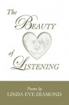 The Beauty of Listening - Linda Eve Diamond