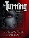 The Turning - Bound to Darkness (Prequel) (The Turning Series) - April M. Reign