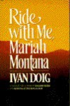 Ride With Me Mariah Montana - Ivan Doig