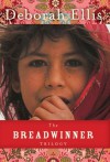 The Breadwinner Trilogy (Breadwinner Series) - Deborah Ellis