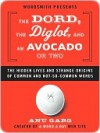 The Dord, the Diglot, and an Avocado or Two - Anu Garg