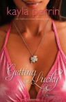 Getting Lucky - Kayla Perrin