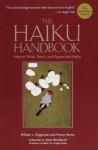 The Haiku Handbook -25th Anniversary Edition: How to Write, Teach, and Appreciate Haiku - William J. Higginson, Penny Harter, Jane Reichhold