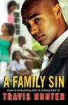 A Family Sin a Family Sin - Travis Hunter