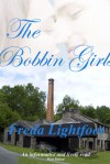 The Bobbin Girls - Freda Lightfoot