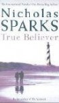 True Believer - Nicholas Sparks