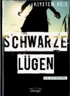 Schwarze Lügen - Kirsten Boie