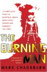 The Burning Man: Kingdom of the Serpent: Book 2 - Mark Chadbourn