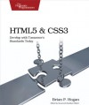 HTML5 and CSS3: Develop with Tomorrow's Standards Today (Pragmatic Programmers) - Brian P. Hogan