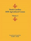 North Carolina 1850 Agricultural Census: Volume 4 - Linda L. Green