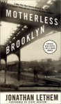 Motherless Brooklyn: Motherless Brooklyn (Audio) - Jonathan Lethem, Steve Buscemi