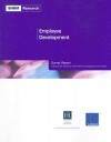 Employee Development Survey Report: A Study by the Society for Human Resource Management and Catalyst - Society for Human Resource Management, Jessica Collison, Society for Human Resource Management