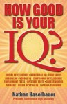 How Good Is Your Iq? - Nathan Haselbauer