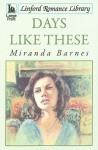 Days Like These - Miranda Barnes