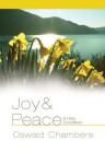 Joy & Peace: A Holy Condition - Oswald Chambers