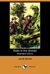 Rollo in the Woods - Jacob Abbott