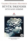 Büyük İskender: Dünyanın Hakimi - Valerio Massimo Manfredi, Eren Cendey Yücesan