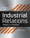 Industrial Relations: Theory and Practice - Trevor Colling, Mike Terry