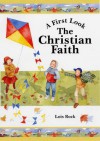 The Christian Faith - Lois Rock