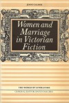 Women and Marriage in Victorian Fiction - Jenni Calder, David Daiches