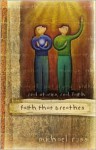 Faith That Breathes: Real Stories, Real Faith [With CD] - Michael Ross