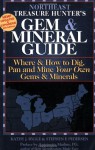 The Treasure Hunter's Gem & Mineral Guides to the U.S.A.: Where & How to Dig, Pan and Mine Your Own Gems & Minerals: Northeast States - Kathy J. Rygle, Stephen F. Pederson