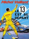 Michel Vaillant, tome 5 : Le 13 est au départ - Jean Graton