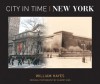 City in Time: New York - William Hayes, Gilbert King