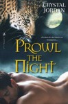 Prowl the Night - Crystal Jordan