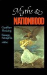 Myths and Nationhood - George Schopflin, Geoffrey Hosking