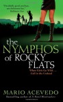 The Nymphos of Rocky Flats - Mario Acevedo