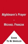 A Nightmare's Prayer: A Marine Harrier Pilot's War in Afghanistan - Michael Franzak