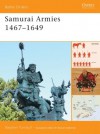 Samurai Armies 1467-1649 - Stephen Turnbull