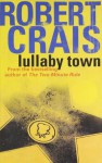 Lullaby Town - Robert Crais