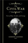 The Civil War: Quotes, Quips, and Speeches - Gordon Leidner