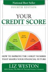 Your Credit Score: How to Improve the 3-Digit Number that Shapes Your Financial Future - Liz Pulliam Weston