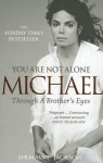 You Are Not Alone: Michael Through a Brother's Eyes. Jermaine Jackson - Jermaine Jackson