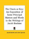 The Clavis or Key - Jakob Böhme