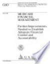 Medicare financial management further improvements needed to establish adequate financial control and accountability : report to the Administrator Health Care Financing Administration - (United States) General Accounting Office