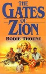 The Gates Of Zion - Bodie Thoene