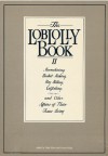 The Loblolly Book II: Moonshining, Basket Making, Hog Killing, Catfishing, and Other Affairs of Plain Texas Living - Thad Sitton