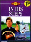 In His Steps: What Would Jesus Do? - Charles M. Sheldon, Dan Larsen, Kevin Owen